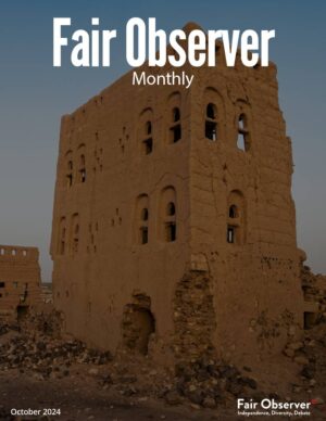 Fair Observer Monthly: October 2024