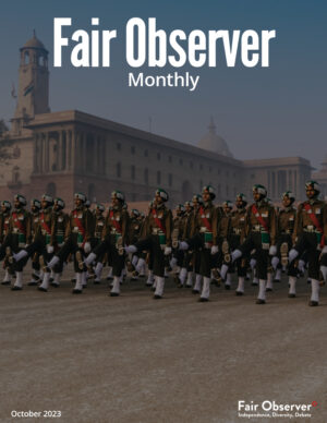 Fair Observer Monthly: October 2023
