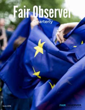 Fair Observer Quarterly – June 2016