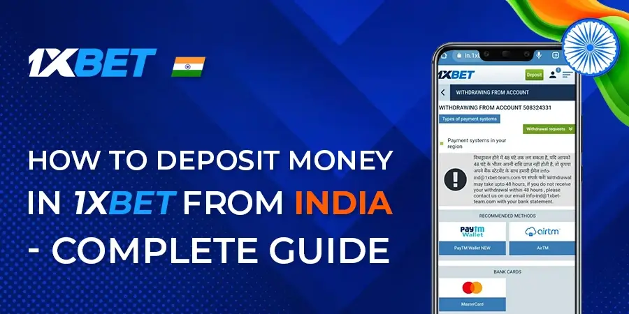 How to Deposit Money on 1xBet in India?